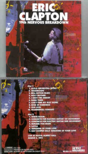 Eric Clapton - 19th Nervous Breakdown ( 2 CD set ) ( Live At Royal Albert Hall , London , UK , March 3rd , 1991 )