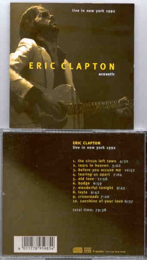 Eric Clapton - Clapton Acoustic Live In New York ( New York , USA , 1992 )