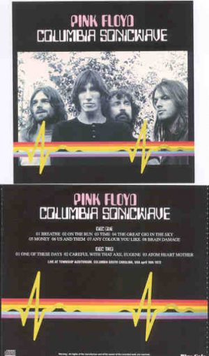 Pink Floyd - Columbia Sonicwave ( 2 CD  SET ) ( Columbia , South Carolina , April 16th , 1972 )