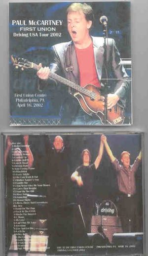 Paul McCartney - Driving Tour 2002   First Union ( Philadelphia , April 16th , 2002 ) ( 2 CD set )