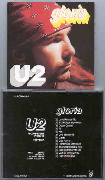 U2 - Gloria  ( Pluto Recs ) ( EXCELLENT Live in Concert , several venues during the 80's )