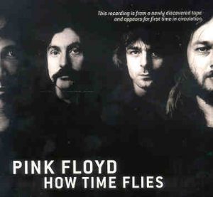 Pink Floyd - How Times Fly ( 2 CD  set ) ( 2008 Remastered Empire Pool Wembley , Nov 14th , 1974 )