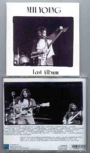 Neil Young / CSNY - Last Album ( 2 CD set ) ( Civic Auditorium , Racersfield , CA , March 11th , 1973 )