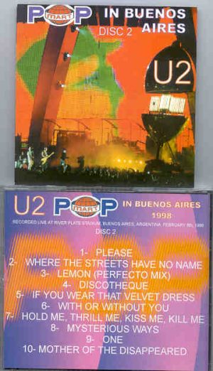 U2 - Popmart In Buenos Aires II ( River Plate Stadium , Argentina , February 6th , 1998 )