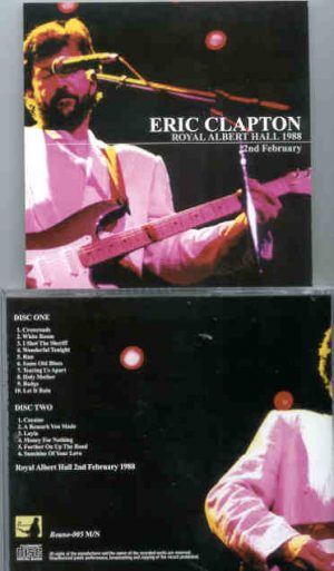 Eric Clapton - 9 Wonderful Nights At Royal Albert Hall 1988 ( February 2nd ) ( 2 CD set ) ( Beano )