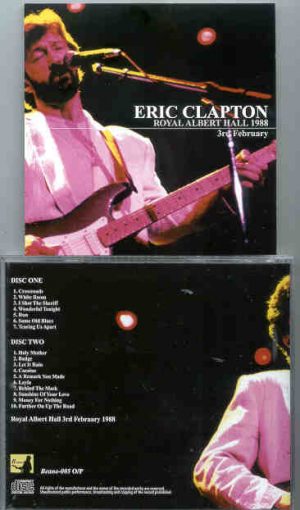 Eric Clapton - 9 Wonderful Nights At Royal Albert Hall 1988 ( February 3rd ) ( 2 CD set ) ( Beano )