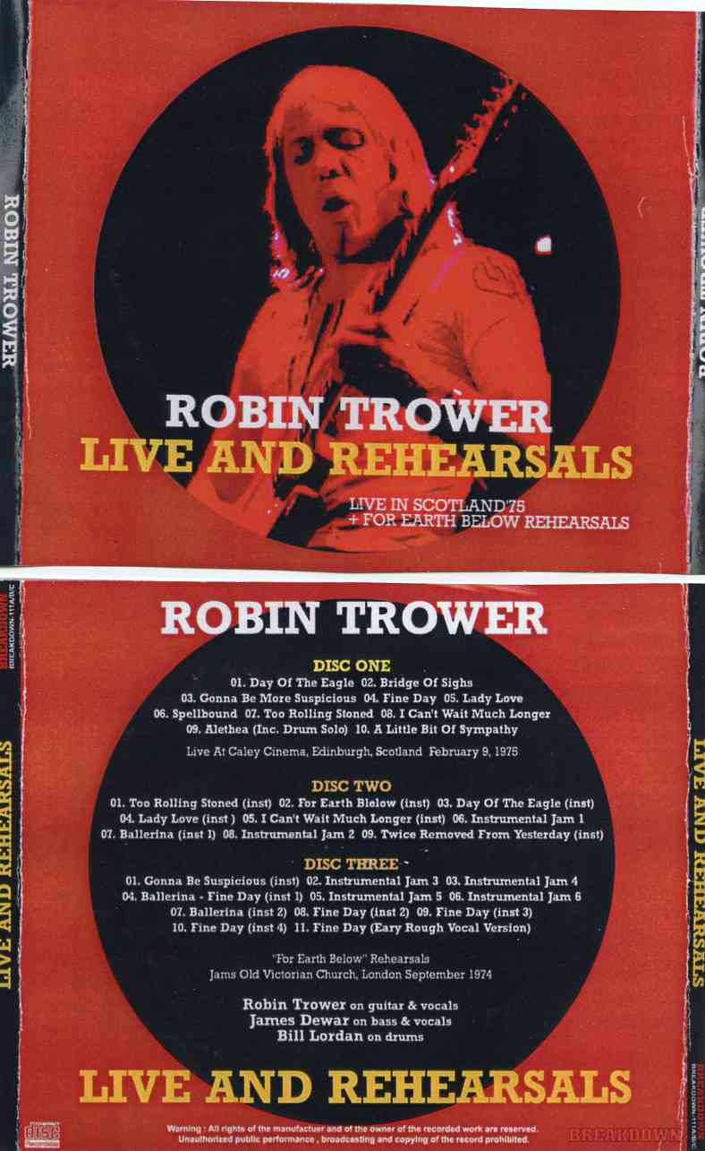 Robin Trower - Live & Rehearsals ( 3 CD SET ) ( Live in Scotland 1975 plus For Earth Below Rehearsals ,London , UK Sep '74 )