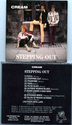 Eric Clapton - Stepping Out ( CREAM ) ( Swingin' Pig ) ( Stockholm , Sweden and Live BBC Radio Recordings , 1967 )