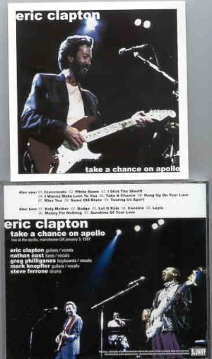 Eric Clapton - Take A Chance On Apollo ( 2 CD set ) ( Manchester , UK , January 3rd , 1987 ) ( Slunky )