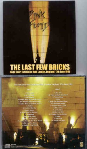 Pink Floyd - The Last Few Bricks ( 2 CD   set )  ( SIRENE ) ( Earls Court , London , UK , June 17th , 1981 )