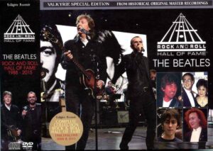 The Beatles - Rock' N' Roll Hall Of Fame  1988 - 2015 ( 2 CD - 3 DVD SET with SLIPCASE)( Valkyrie )