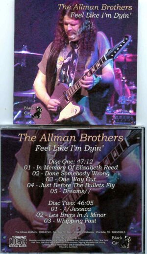 Allman Brothers- Feel Like I´m Dyin´( 2 CD SET ) ( Soundboard from Charlotte Coliseum , Charlotte , NC , USA , July 21st , 1989 )