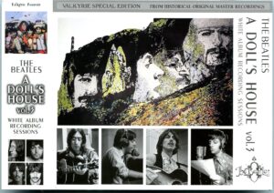 The Beatles - A Doll's House Vol. 3 ( 6 CD SET With Slipcase )( Misterclaudel / Valkyrie ) ( White Album Sessions )