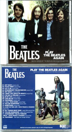 THE BEATLES - Play The Beatles Again ( 1 CD ) ( BEATFILE ) ( Beatles Songs by The Beatles And Solo Collection )